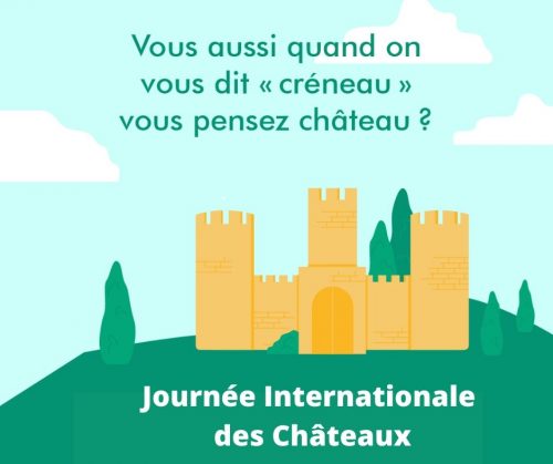 19 Juillet - Journée Internationale des Châteaux